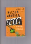 One of several books on Mandela, by Adrian Hadland. This one is dedicated to "Jackie, my wife and muse"!